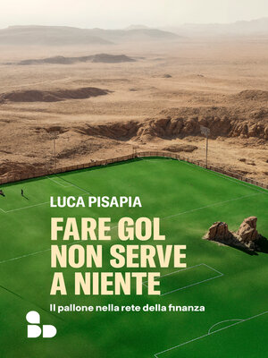 cover image of Fare gol non serve a niente